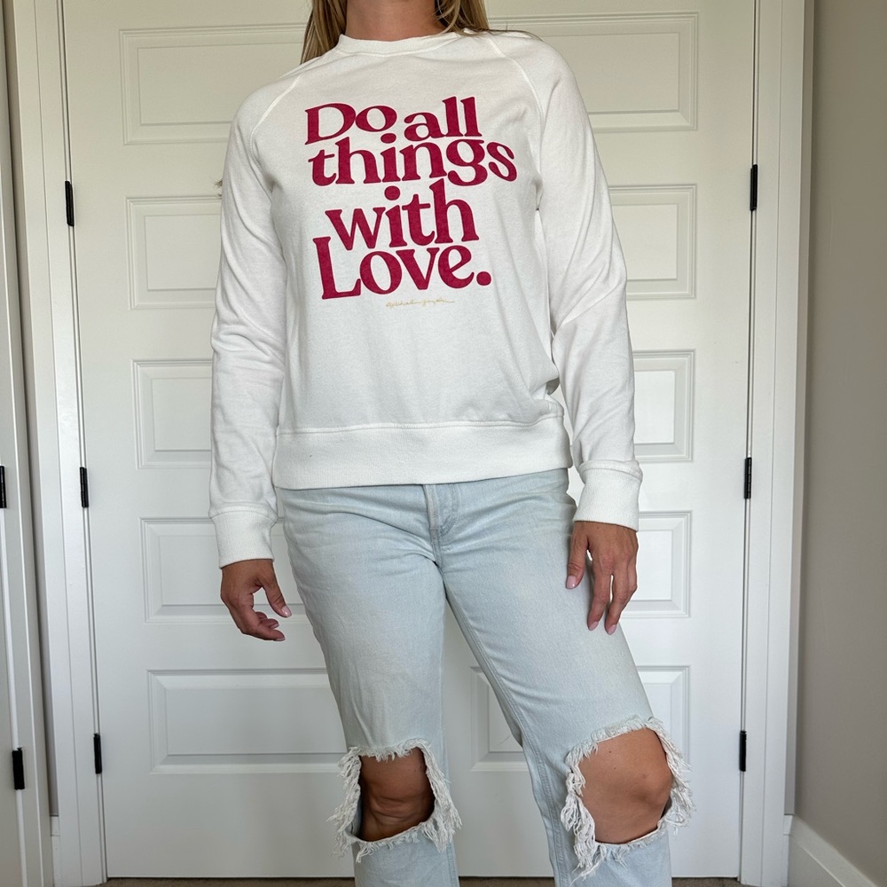 Do All Things With Love Sweatshirt